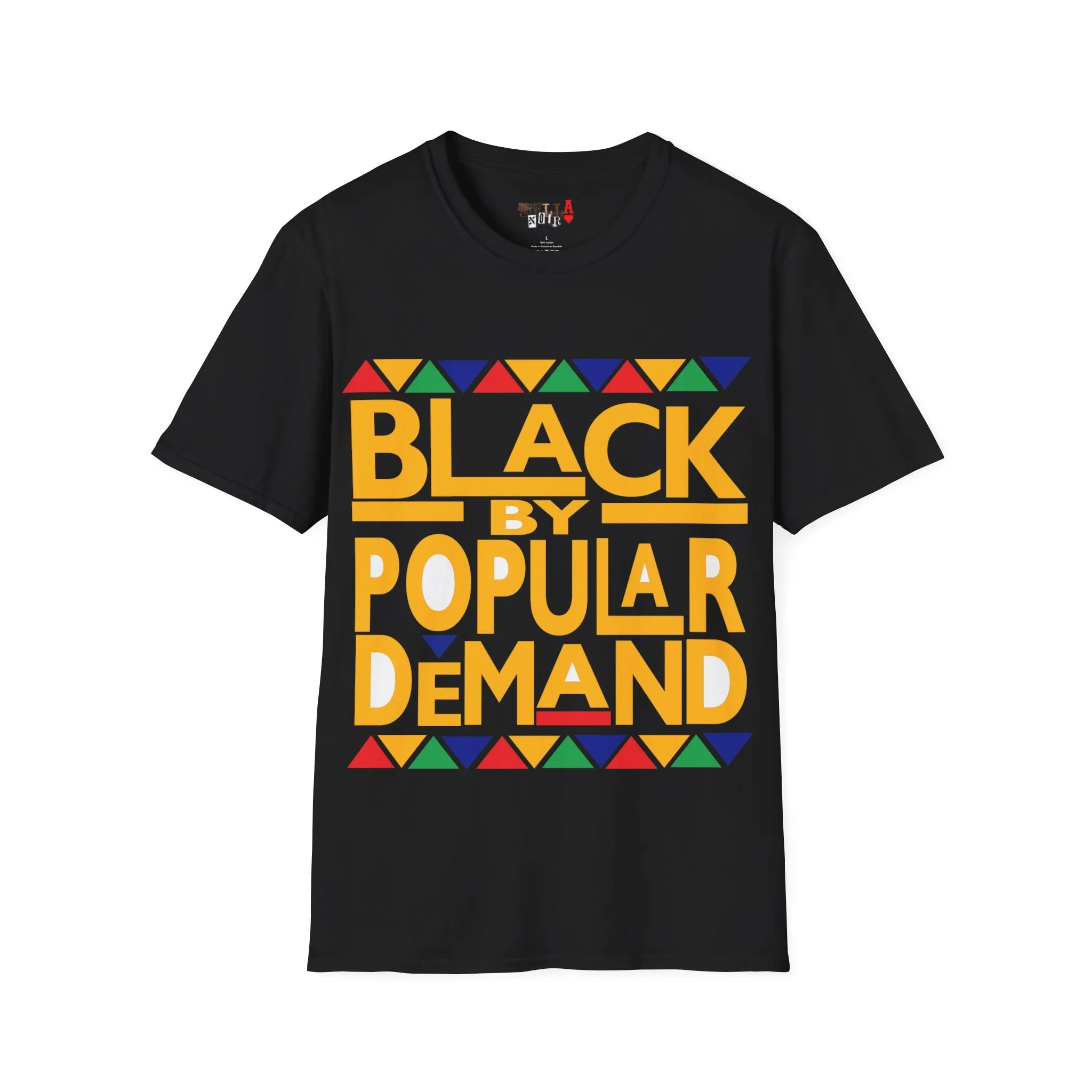 Black By Popular Demand Unisex Softstyle T-Shirt