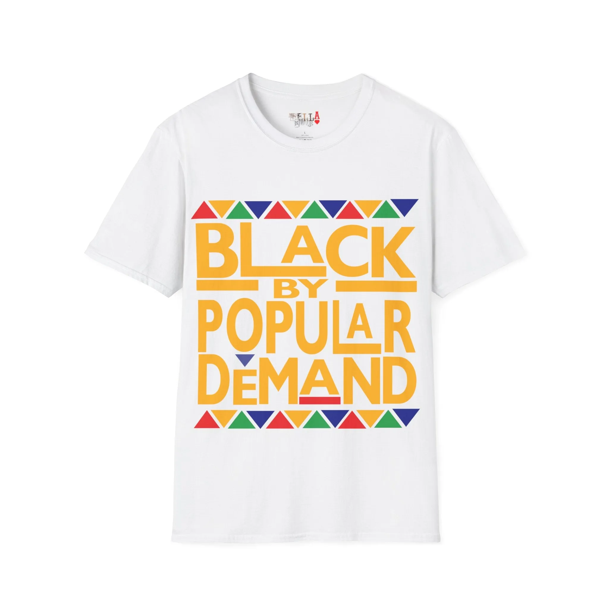Black By Popular Demand Unisex Softstyle T-Shirt
