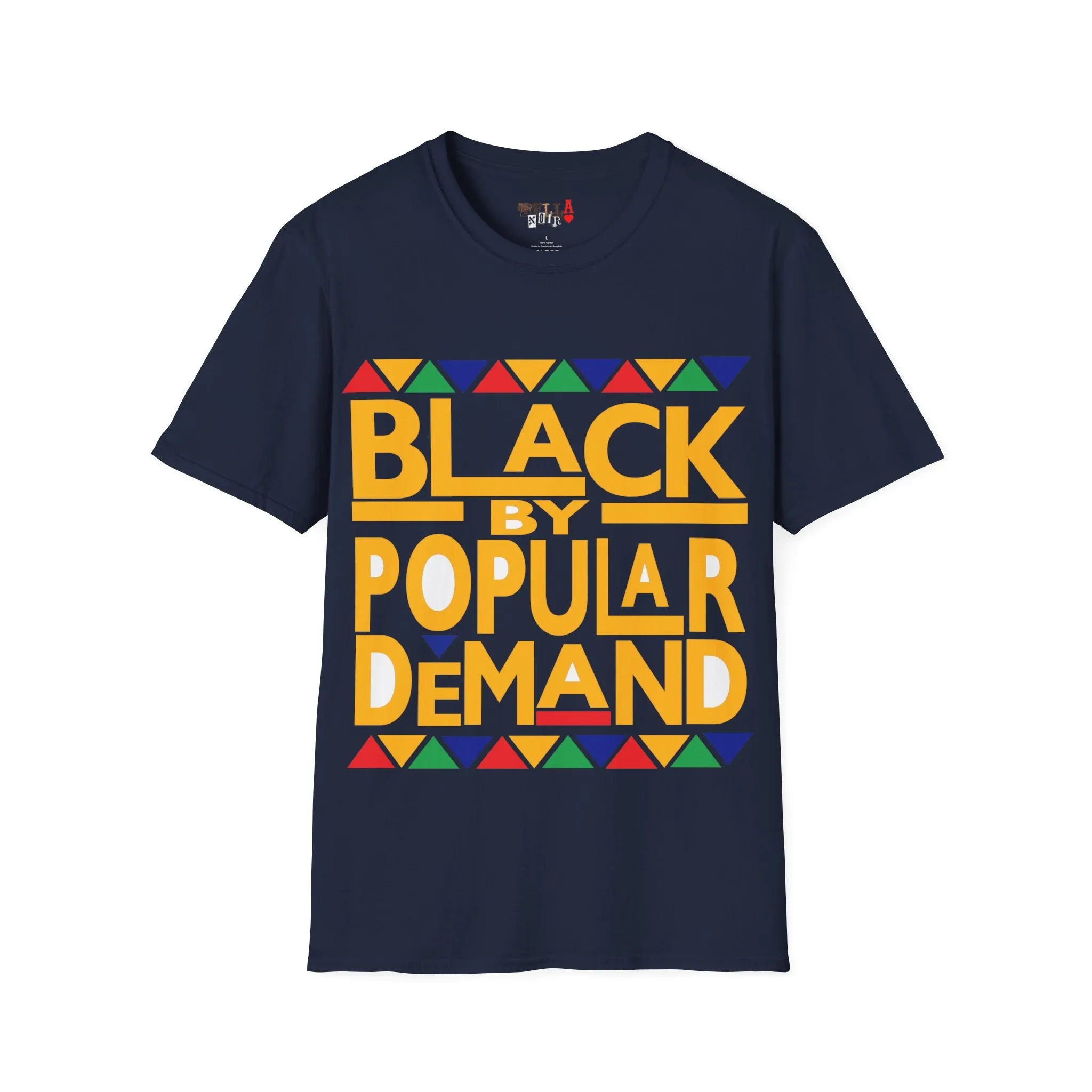 Black By Popular Demand Unisex Softstyle T-Shirt