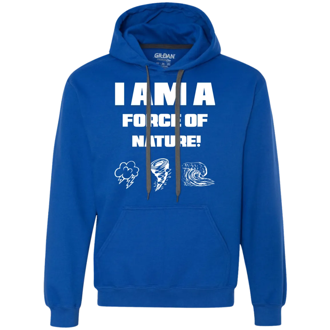 I AM A FORCE OF NATURE MEN'S LONG SLEEVE SHIRTS & SWEATSHIRTS
