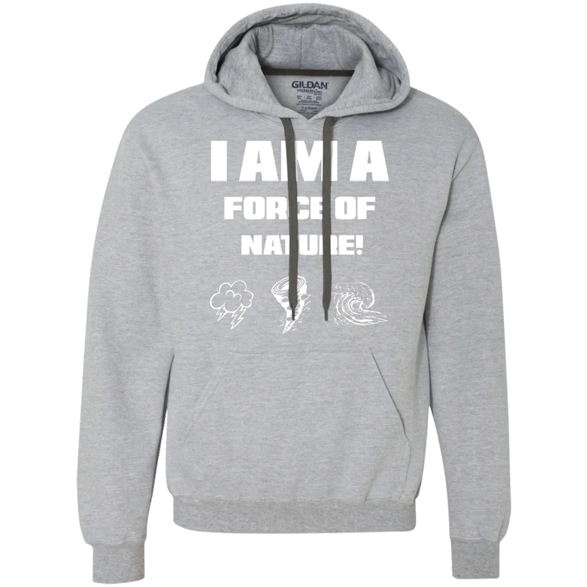 I AM A FORCE OF NATURE MEN'S LONG SLEEVE SHIRTS & SWEATSHIRTS