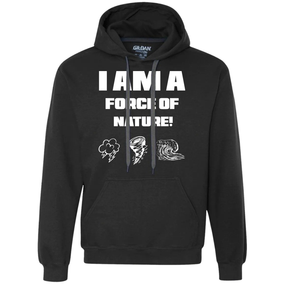 I AM A FORCE OF NATURE MEN'S LONG SLEEVE SHIRTS & SWEATSHIRTS