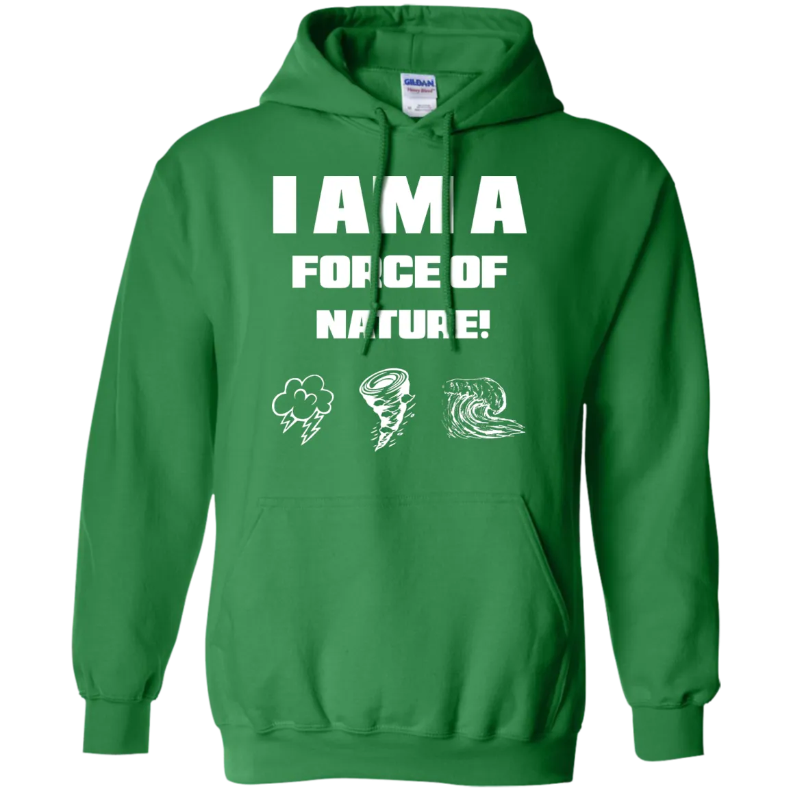 I AM A FORCE OF NATURE MEN'S LONG SLEEVE SHIRTS & SWEATSHIRTS