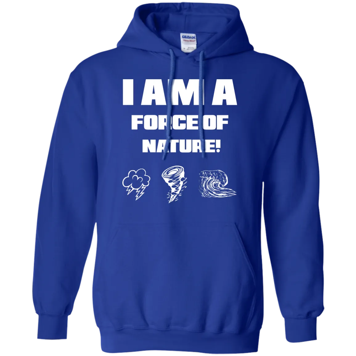 I AM A FORCE OF NATURE MEN'S LONG SLEEVE SHIRTS & SWEATSHIRTS