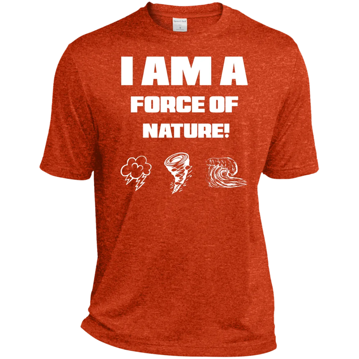 I AM A FORCE OF NATURE MEN'S SHIRTS CONTINUED