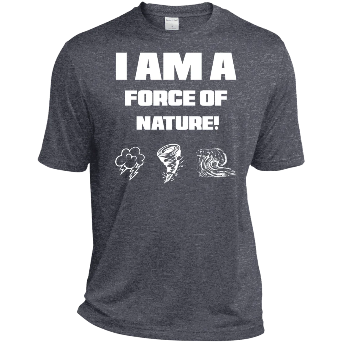 I AM A FORCE OF NATURE MEN'S SHIRTS CONTINUED