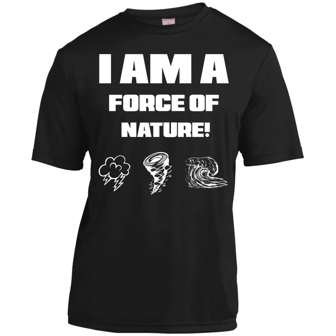 I AM A FORCE OF NATURE MEN'S SHIRTS CONTINUED