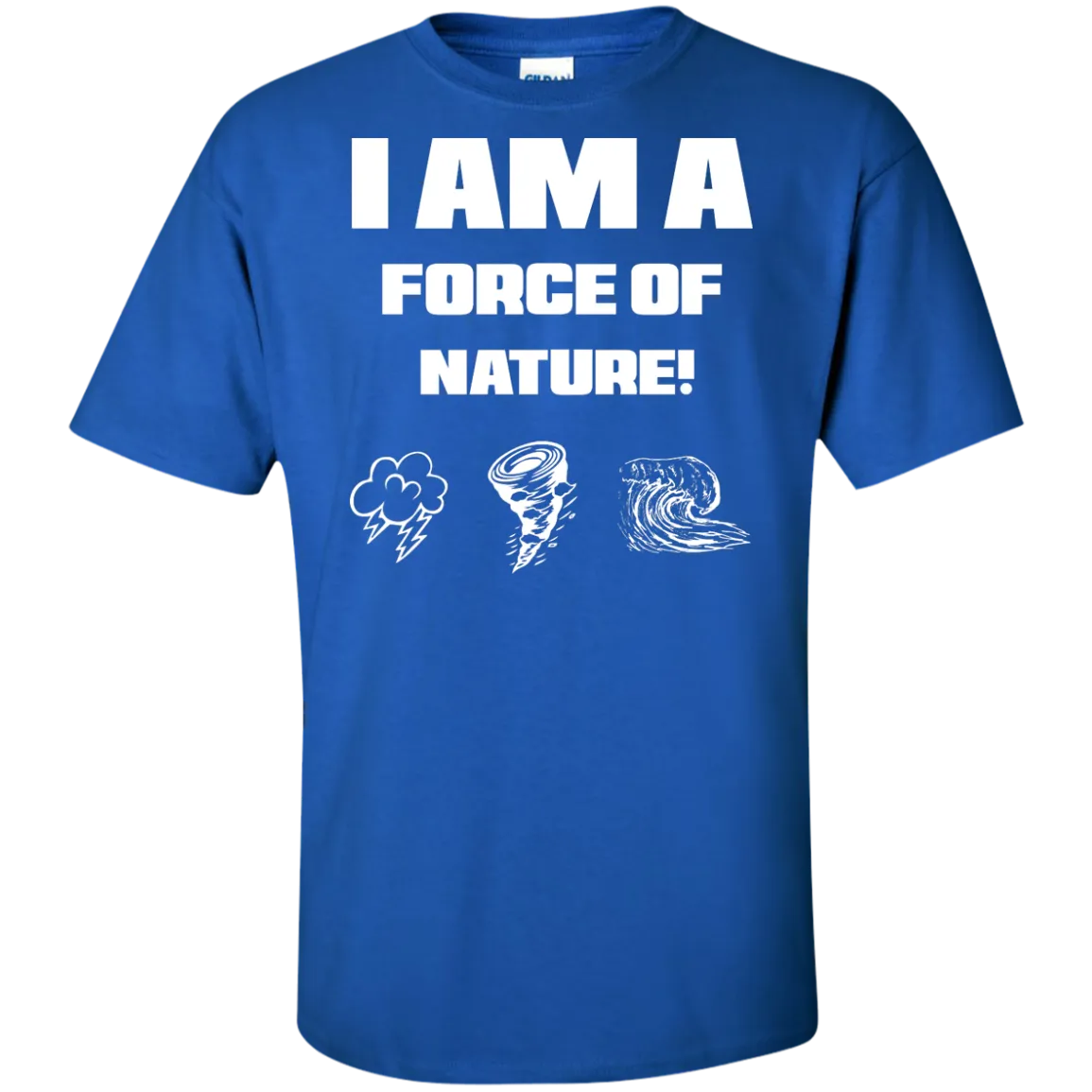 I AM A FORCE OF NATURE MEN'S SHIRTS