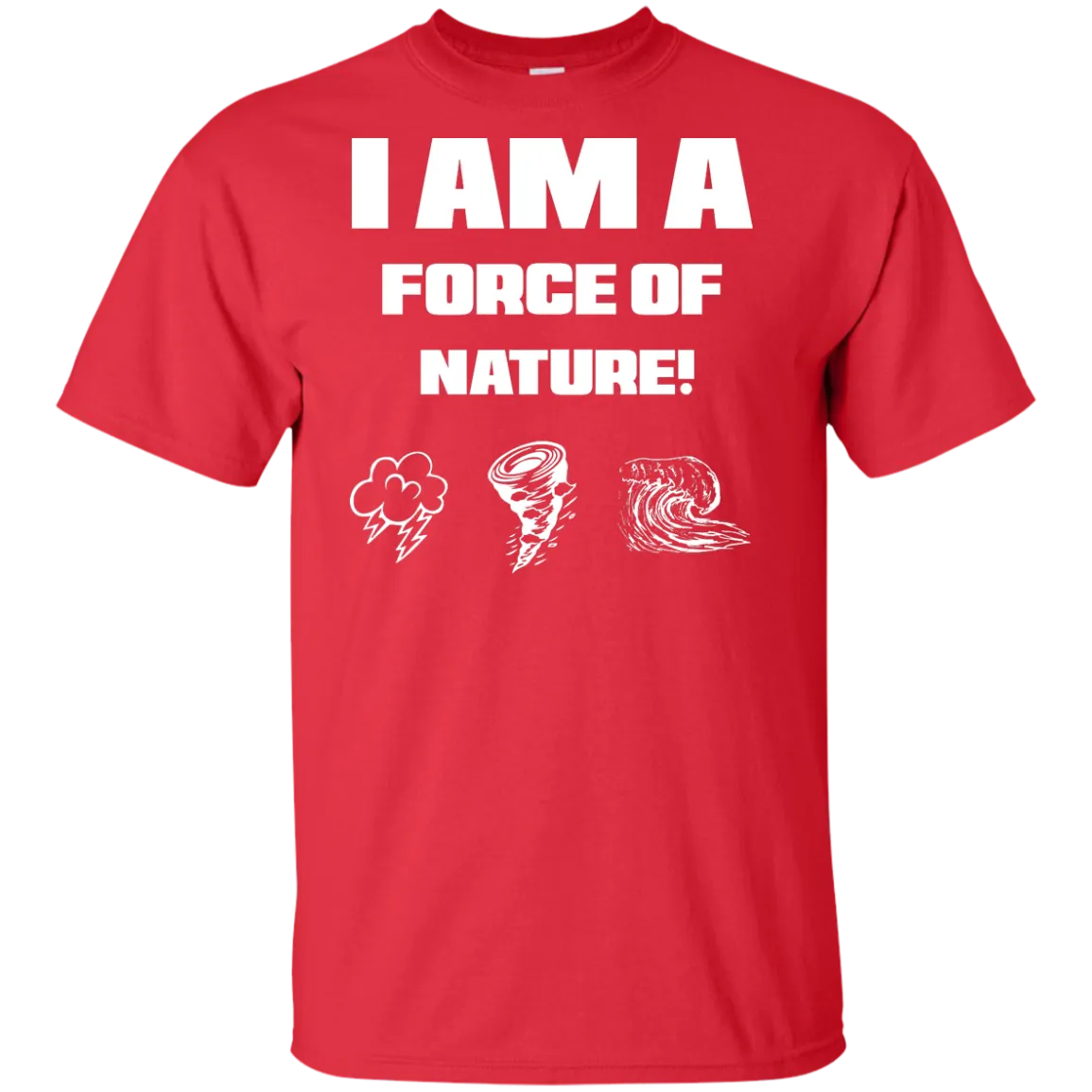 I AM A FORCE OF NATURE MEN'S SHIRTS