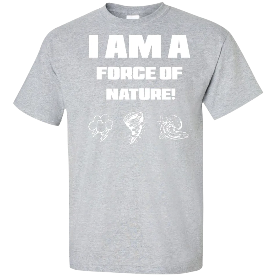 I AM A FORCE OF NATURE MEN'S SHIRTS