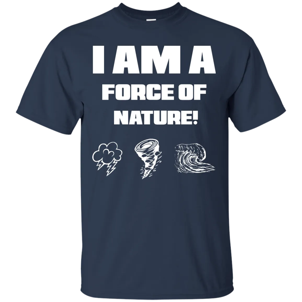 I AM A FORCE OF NATURE MEN'S SHIRTS