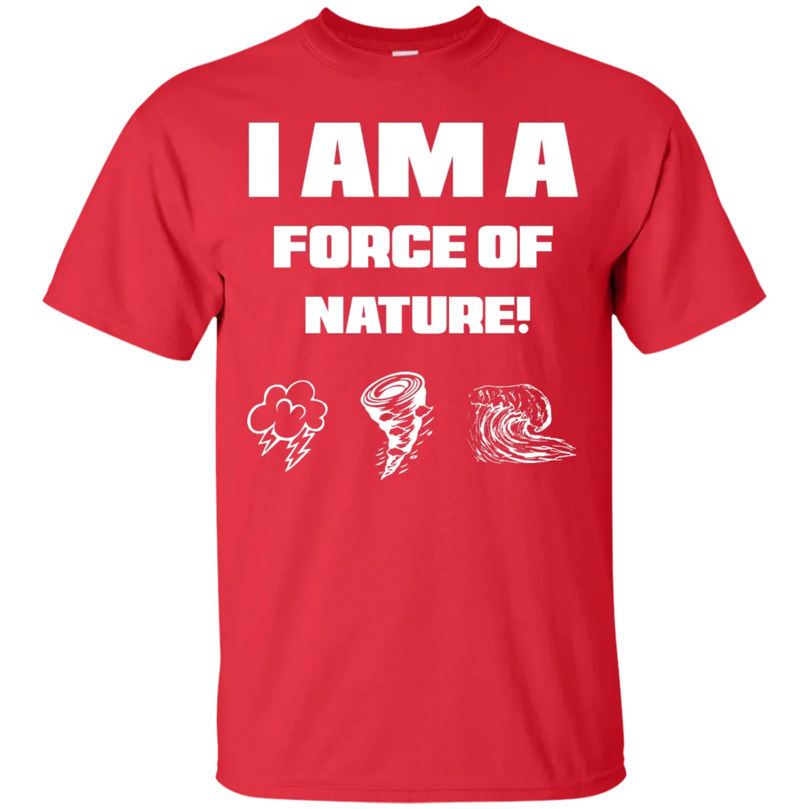 I AM A FORCE OF NATURE MEN'S SHIRTS