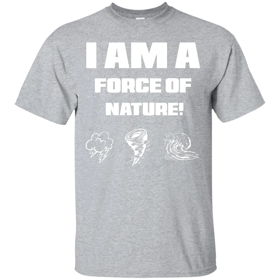 I AM A FORCE OF NATURE MEN'S SHIRTS