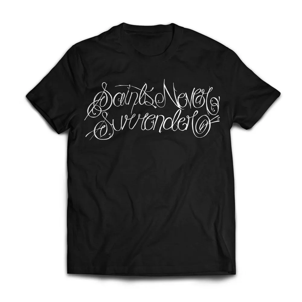 Saints Never Surrender "Script" Shirt
